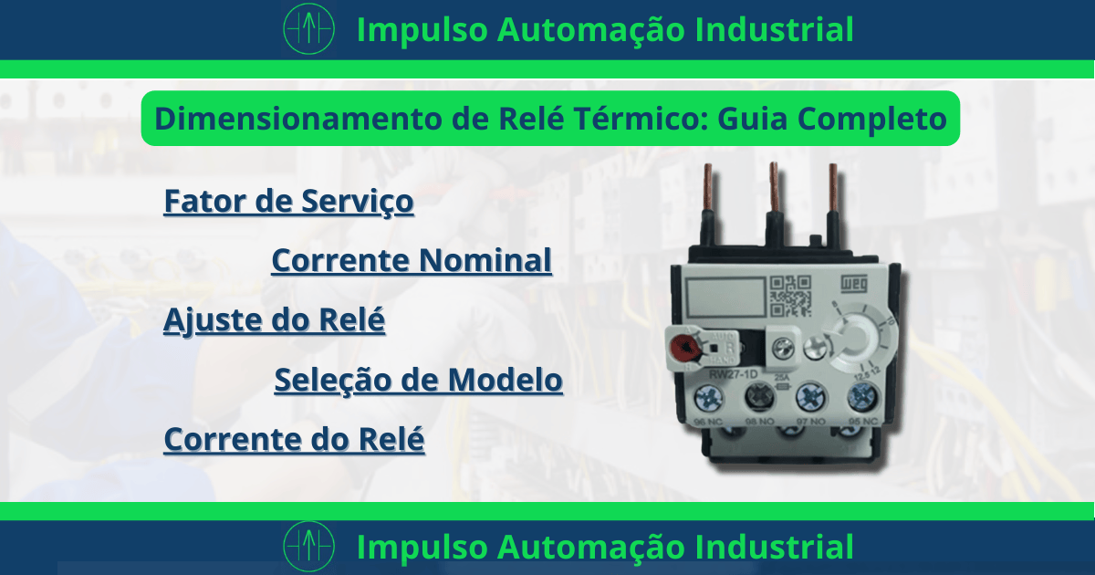 Dimensionamento de Relé Térmico: Guia Completo